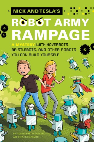 Cover of Nick and Tesla's Robot Army Rampage