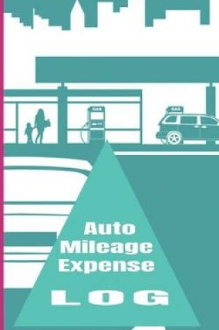 Cover of Auto Mileage Expense Log