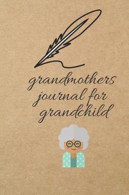 Book cover for Grandmothers Journal for Grandchild