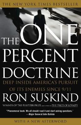 Book cover for The One Percent Doctrine: Deep Inside America's Pursuit of its Enemies Since 9/11