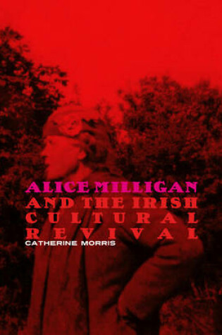 Cover of Alice Milligan and the Irish Cultural Revival