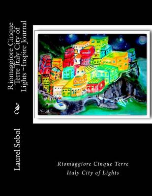 Book cover for Riomaggiore Cinque Terre Italy City of Lights Inspire Journal