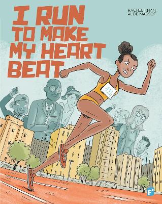 Cover of I RUN TO MAKE MY HEART BEAT