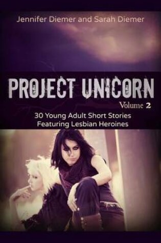 Cover of Project Unicorn, Vol 2