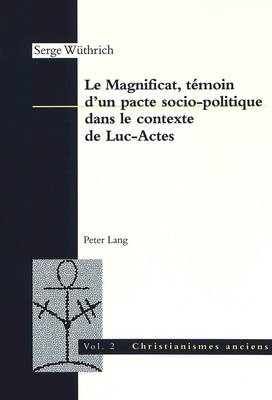 Cover of Le Magnificat, Temoin d'Un Pacte Socio-Politique Dans Le Contexte de Luc-Actes