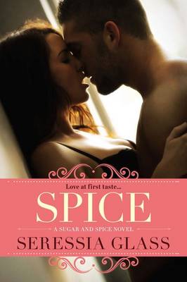 Book cover for Spice: A Sugar and Spice Novel