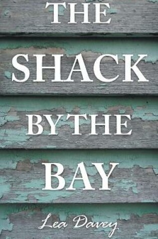 Cover of The Shack by the Bay
