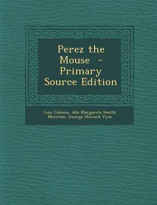 Book cover for Perez the Mouse - Primary Source Edition