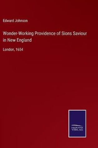 Cover of Wonder-Working Providence of Sions Saviour in New England