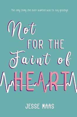 Book cover for Not for the Faint of Heart
