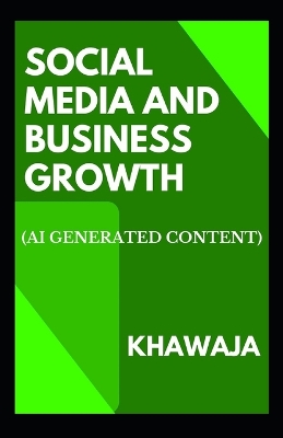 Book cover for Social Media and Business Growth