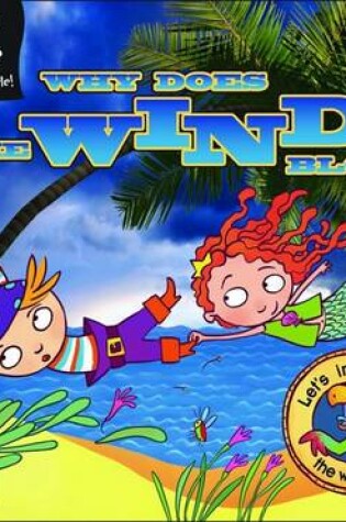 Cover of Little Pirate: Why Does the Wind Blow? Science Made Simple!