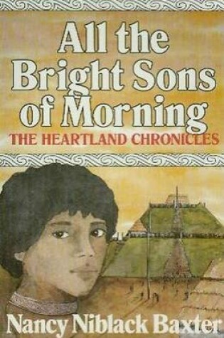 Cover of All the Bright Sons of Morning