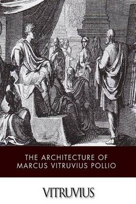 Book cover for The Architecture of Marcus Vitruvius Pollio