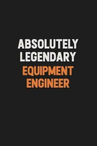 Cover of Absolutely Legendary Equipment Engineer