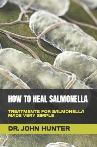 Cover of How to Heal Salmonella