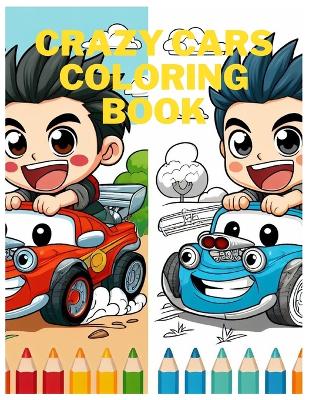 Book cover for Crazy Cars Coloring Book