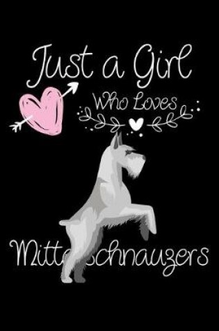 Cover of Just a Girl Who Loves Mittelschnauzers