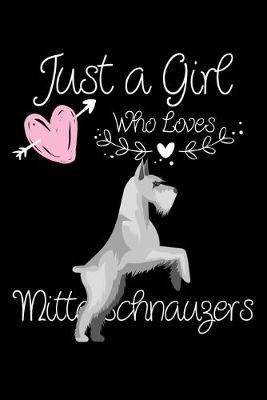 Book cover for Just a Girl Who Loves Mittelschnauzers