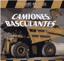 Book cover for Camiones Basculantes (Giant Dump Trucks)