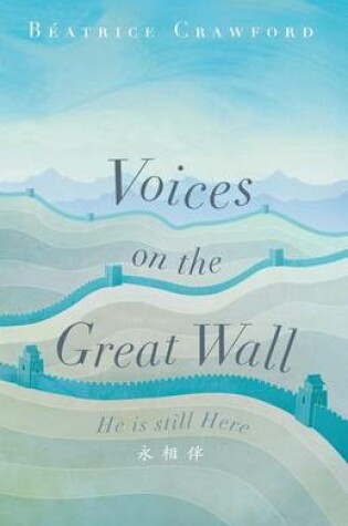 Cover of Voices on the Great Wall