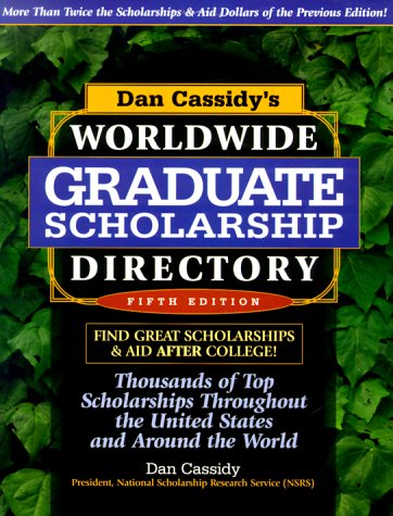 Book cover for Dan Cassidy's Worldwide Graduate Scholarship Dicrectory