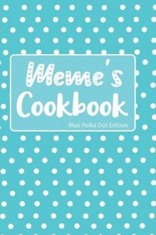Cover of Meme's Cookbook Blue Polka Dot Edition