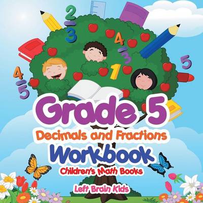 Book cover for Grade 5 Decimals and Fractions Workbook Children's Math Books