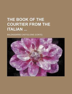 Book cover for The Book of the Courtier from the Italian