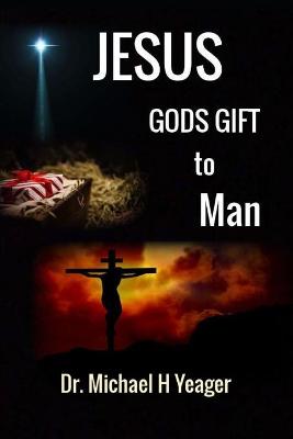 Book cover for Jesus God's Gift to Man