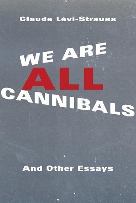 Book cover for We Are All Cannibals