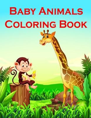 Book cover for Baby Animals Coloring Book