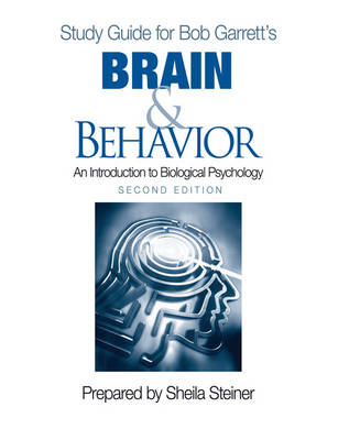 Book cover for Study Guide for Bob Garrett’s Brain & Behavior: An Introduction to Biological Psychology, Second Edition