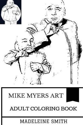 Cover of Mike Myers Art Adult Coloring Book