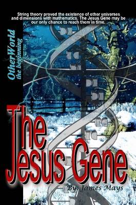 Book cover for The Jesus Gene - OtherWorld, the Beginning