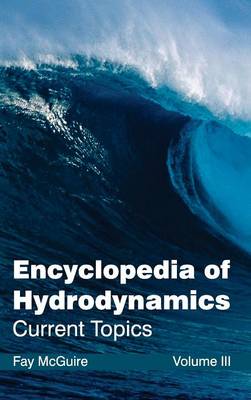 Cover of Encyclopedia of Hydrodynamics: Volume III (Current Topics)