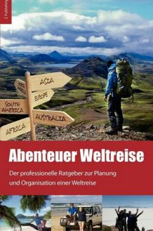 Cover of Abenteuer Weltreise - Erfull dir deinen Traum!