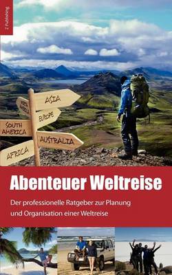 Book cover for Abenteuer Weltreise - Erfull dir deinen Traum!