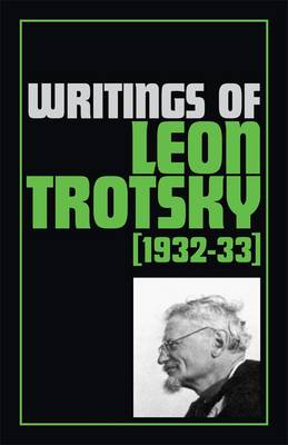 Book cover for Writings of Leon Trotsky (1932-33)