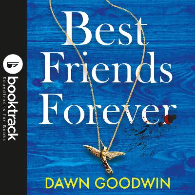 Book cover for Best Friends Forever: Booktrack Edition
