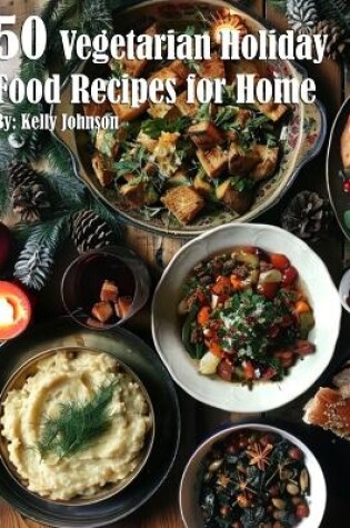 Cover of 50 Vegan Holiday Recipes for Home