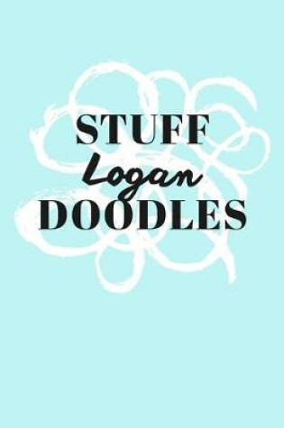 Cover of Stuff Logan Doodles