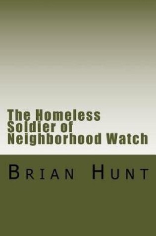 Cover of The Homeless Terrorist of Neighborhood Watch