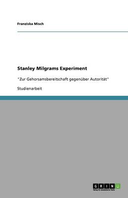 Book cover for Stanley Milgrams Experiment