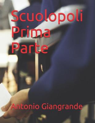 Cover of Scuolopoli Prima Parte