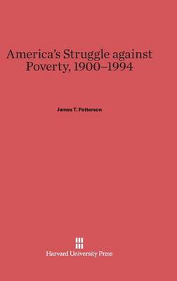 Book cover for America's Struggle Against Poverty, 1900-1994