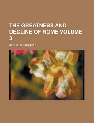 Book cover for The Greatness and Decline of Rome Volume 3
