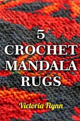 Book cover for 5 Crochet Mandala Rugs