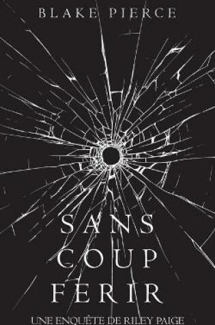 Cover of Sans Coup Ferir