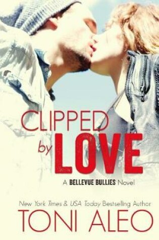 Cover of Clipped by Love